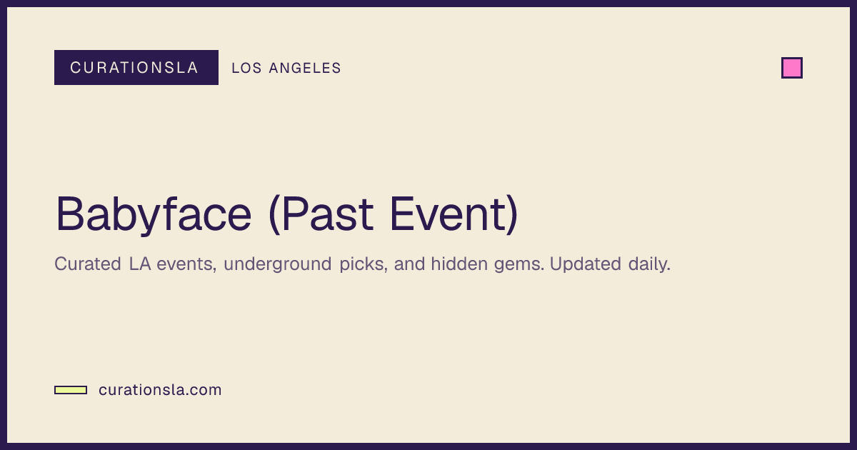 Babyface (Past Event) in Los Angeles at Yaamava’ Theater | Mar 26, 2026 ...