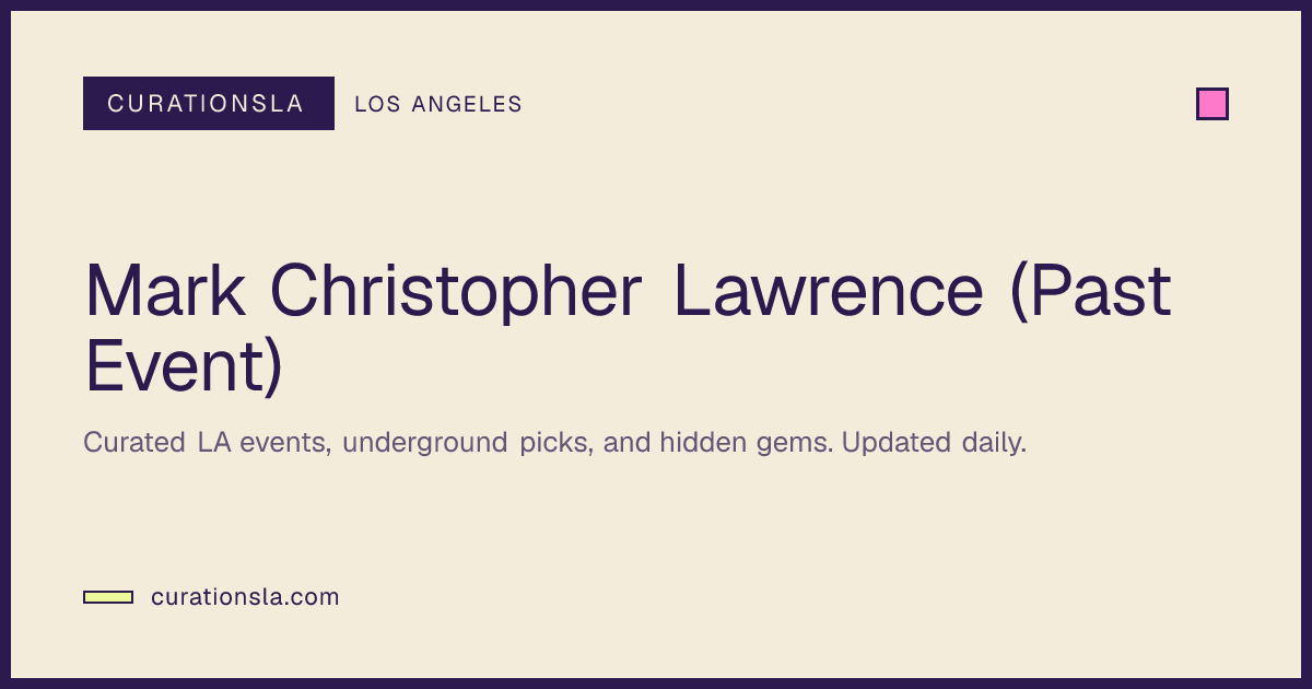 Mark Christopher Lawrence (Past Event) in Los Angeles at Pechanga ...