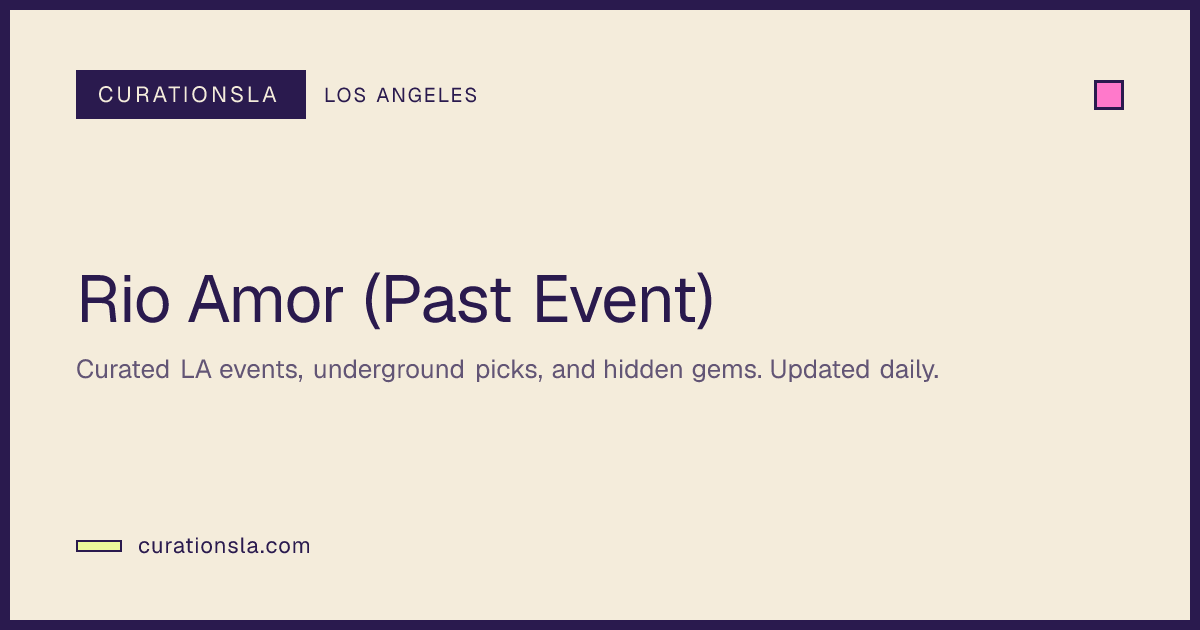 Rio Amor (Past Event) in Los Angeles at the Fonda Theatre | Feb 21 ...