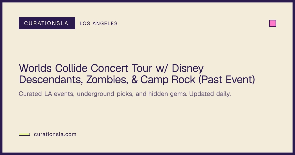 Worlds Collide Concert Tour w/ Disney Descendants, Zombies, & Camp Rock ...